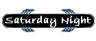 Saturday Night