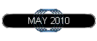 MAY 2010