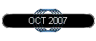 OCT 2007